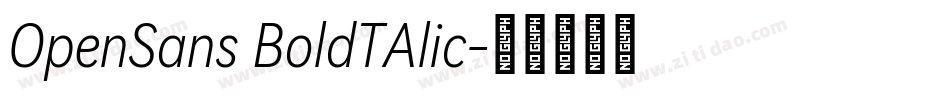 OpenSans BoldTAlic字体转换